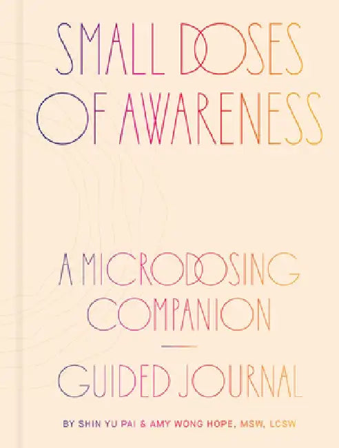 Small Doses of Awareness by Shin Yu Pai