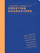 Quick-Build Characters: A Writer's Journal for Character Creation--For Novelists, Screenwriters, Playwrights, Roleplayers, and Storytellers by Chronicle Chronicle Books