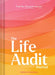 The Life Audit Journal: Find Your Purpose and Joy by Ximena Vengoechea