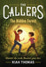 The Callers: The Hidden Forest: Book 2 by Kiah Thomas