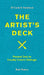 The Artist's Deck: Practical Cards for Everyday Creative Challenges by Beth Pickens