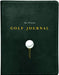 The Ultimate Golf Journal: Keeping My Game on Course by Lisa Bach