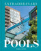 Extraordinary Pools by Naina Gupta
