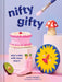 Nifty Gifty: Mini Crafts with Major Charm by Pedrero, Alexa