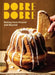 Dobre Dobre: Baking from Poland and Beyond by Laurel Kratochvila