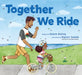 Together We Ride by Valerie Bolling, Kaylani Juanita