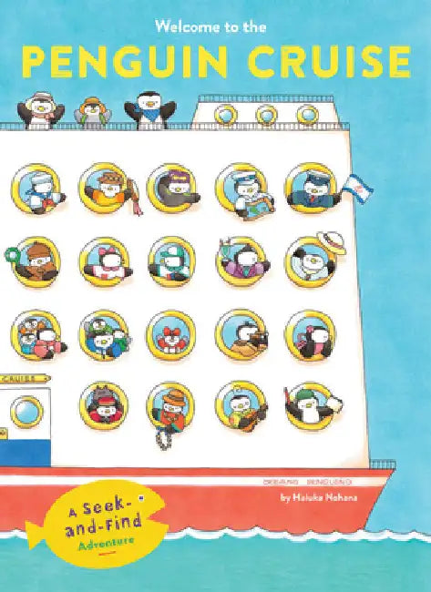 Welcome to the Penguin Cruise: A Seek-And-Find Adventure by Haluka Nohana