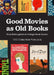 Good Movies as Old Books: 100 Collectible Postcards: Films Reimagined as Vintage Book Covers by Matt Stevens