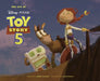 Disney/Pixar the Art of Toy Story 5 by Pixar Animation Studios