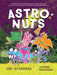 Astronuts Mission One: The Plant Planet by Jon Scieszka, Steven Weinberg