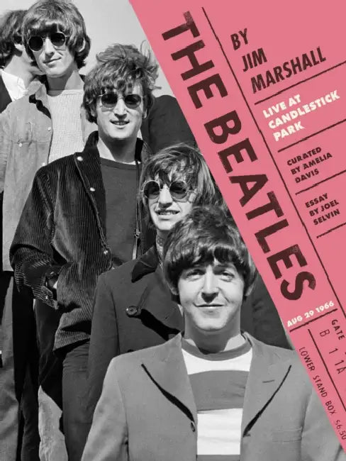 The Beatles by Jim Marshall: Live at Candlestick Park 1966 by Amelia Davis, Joel Selvin, Jim Marshall