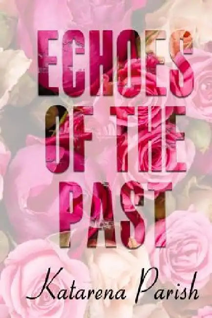 Echoes of the Past by Veronique Poirier