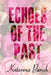 Echoes of the Past by Veronique Poirier