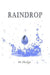 Raindrop by M. Chelyk