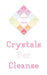 Crystals For Cleanse by E. Ramirez