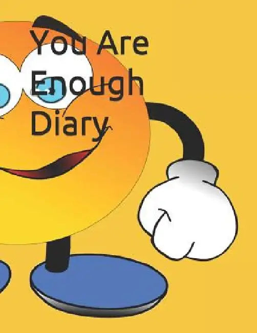 You Are Enough Diary by Cj Creations