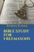 Bible Study for Freemasons by Robert J. F. Elsner
