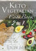 Keto vegetarian cookbook 2 in 1: 30 days meal plan breakfast lunch dinner and 90 delicious ketogenic vegetarian desserts recipes with nutritional valu by Erin Mira