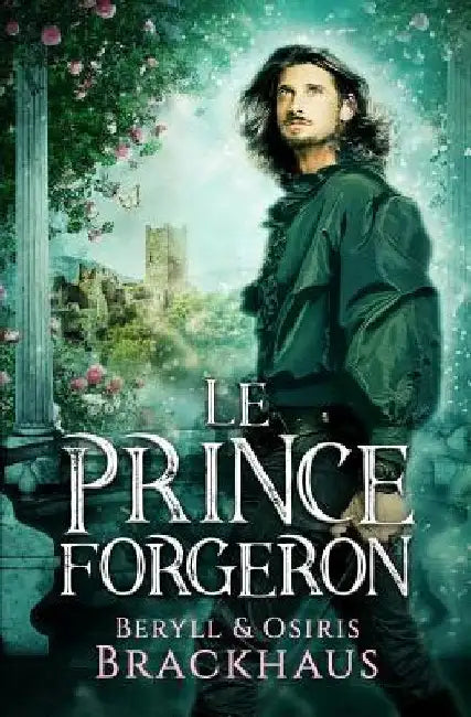 Le Prince Forgeron by Brackhaus, Osiris