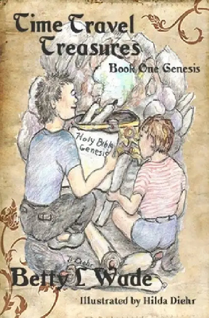 Time Travel Treasures: in the Book of Genesis by Hilda Diehr