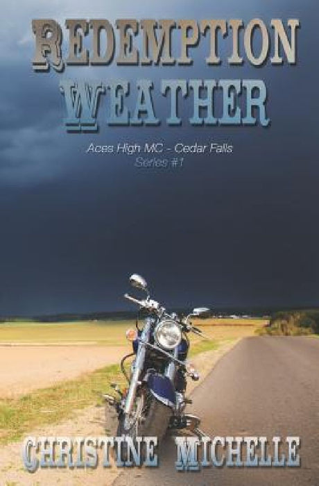 Redemption Weather: Aces High MC by Christine M. Butler