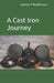 A Cast Iron Journey by Mitchell Anderson