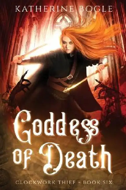 Goddess of Death by Katherine Bogle