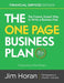 The One Page Business Plan Financial Services Edition: The Fastest, Easiest Way to Write a Business Plan! by Tom Peters