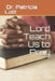 Lord Teach Us to Pray by Patricia B. Lott