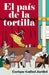 El país de la tortilla: Crónica imperfecta by Gallud Jardiel, Enrique