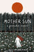 Mother Sun: a journaled memoir by Hayley Pearlman