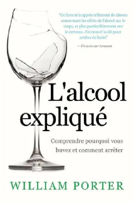 L'alcool expliqué by Porter, William