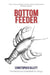 Bottom Feeder by Christopher Gillett