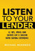 Listen To Your Lender by Nicholaus Carpenter