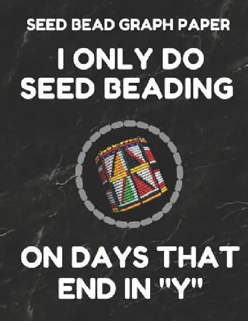 Seed Bead Graph Paper: Book for Designing Seed Beading Patterns, 8.5 by 11 Inches, Large Size, Funny Days Black Cover by Seed Beading Essentials