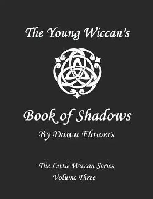 The Young Wiccan's Book of Shadows by Shawna Bowman
