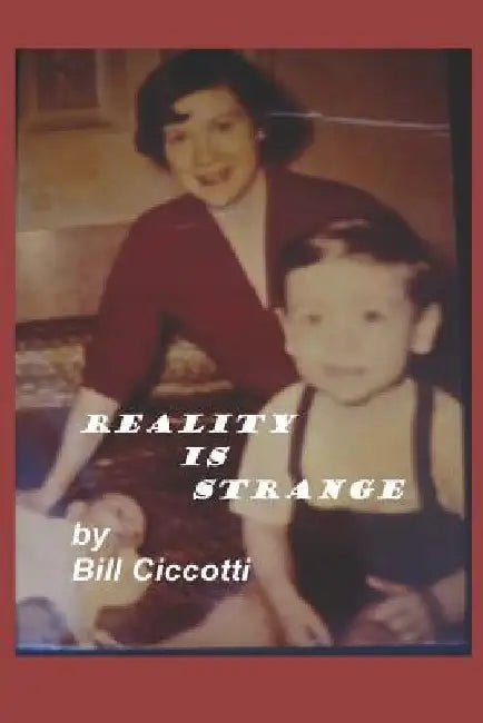 Reality Is Strange by Bill Ciccotti