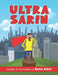 Ultra Sarin: The Adventures of Ultra Sarin by Sarin Patel