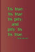 'tis True: 'tis True 'tis Pity; And Pity 'tis 'tis True. . . . Shakespeare: A Quote from Hamlet by William Shakespeare by Sam Diego