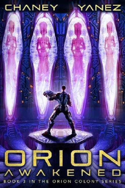Orion Awakened: An Intergalactic Space Opera Adventure by Jonathan Yanez
