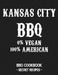 Kansas City BBQ - 0% Vegan 100% American: BBQ Cookbook - Secret Recipes for Men - Grey by Pitmaster Bbq