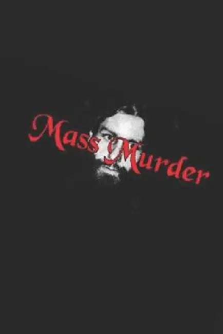 Mass Murder: The Killings at the Ship Ashore Resort by Richard Williams