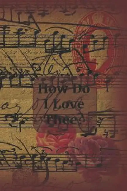 How Do I Love Thee?: Ephemera Cover by Lynette Cullen