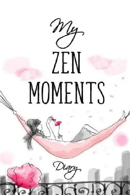 My Zen Moments Diary by Free Life Compass