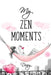 My Zen Moments Diary by Free Life Compass