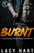 Burnt: A Single Dad Small Town Romance by Lacy Hart