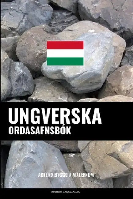 Ungverska Orðasafnsbók: Aðferð Byggð á Málefnum by Languages, Pinhok