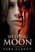 Weeping Moon: Scary Supernatural Horror with Monsters by Scare Street