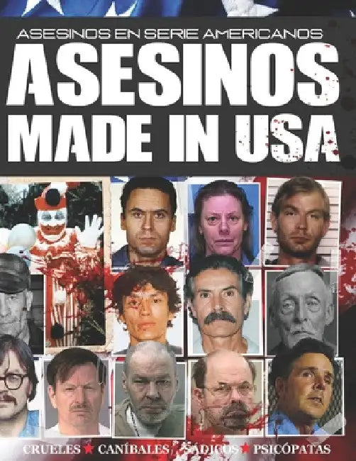 Asesinos Made in USA: Asesinos en Serie Americanos by de Hoces, Jota
