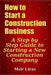How to Start a Construction Business: A Step by Step Guide to Starting a New Construction Company by Meir Liraz